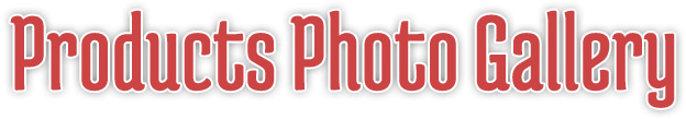 Products Photo Gallery